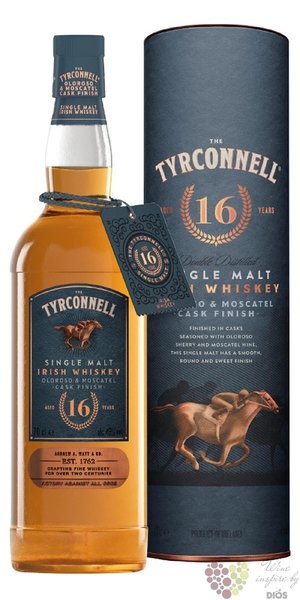 Tyrconnell  Moscato &amp; Oloroso cask  aged 16 years single malt Irish whiskey 46% vol.   0.70 l