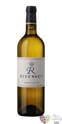 Bordeaux blanc „ R de Rieussec ” Aoc 2016 Rothschild Lafite  0.75 l