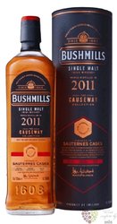 Bushmills Causeway collection 2011 „ Sauternes cask ” Irish whiskey 56.3% vol.  0.70 l