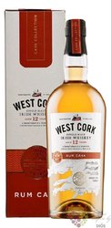West Cork  Rum cask finish  aged 12 years single malt Irish whisky 43% vol.  0.70 l